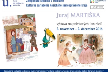 Výstava rozprávkových ilustrácií autora Juraja Martišku