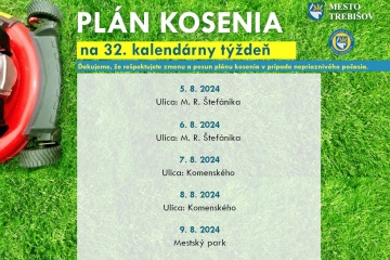 Plán kosenia na aktuálny, 32. kalendárny týždeň